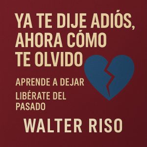 Entrenador de Desapego Emocional – Walter Riso
